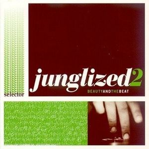Junglized 2: Beauty and the Beat