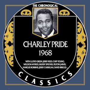 The Chronogical Classics: Charley Pride 1968