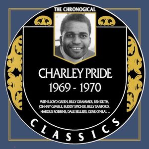 The Chronogical Classics: Charley Pride 1969-1970