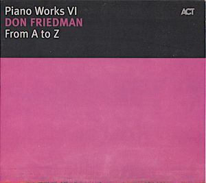 Piano Works VI: From A To Z