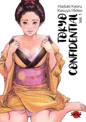 Tokyo Confidential, tome 1
