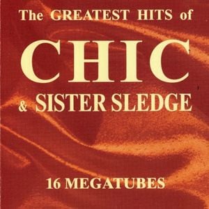 Freak Out - The Greatest Hits of Chic and Sister Sledge