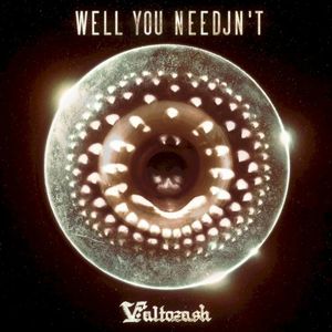 Well You Needjent (Single)