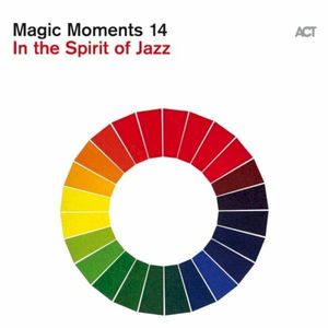 Magic Moments 14 - In the Spirit of Jazz
