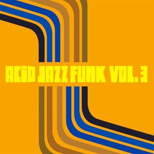 Acid Jazz Funk, Vol. 3