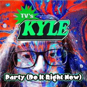 Party (Do It Right Now) (Single)