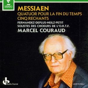 Quatuor pour la Fin du Temps / Cinq Rechants