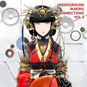 Underground Makina Connectionz Vol. 2