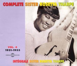 Intégrale Sister Rosetta Tharpe, Vol. 4 : 1951–1953