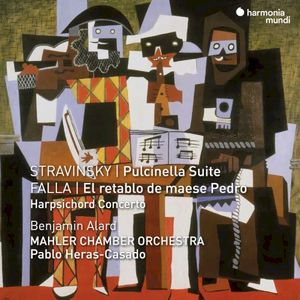 Stravinsky: Pulcinella Suite - Falla: El Retablo de Maese Pedro / Harpsichord Concerto