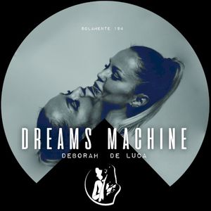 Dreams Machine (Single)