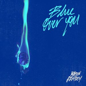 Blue Over You (Single)