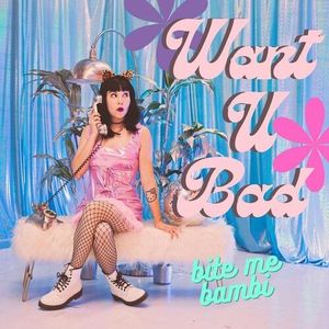 Want You Bad (Single)