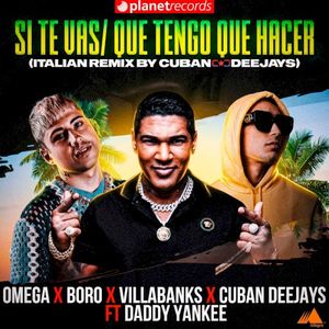 Si Te Vas / Que Tengo Que Hacer (Italian Remix By Cuban Deejays)