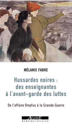 Hussardes noires : des enseignantes à l'avant-garde des luttes