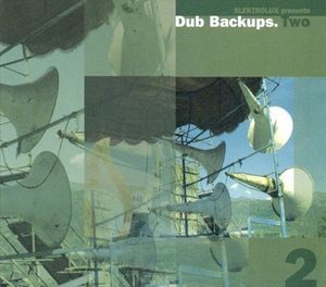 Elektrolux presents Dub Backups. Two