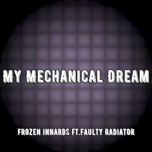 My Mechanical Dream (Single)