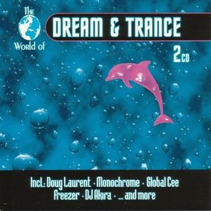 The World of Dream & Trance