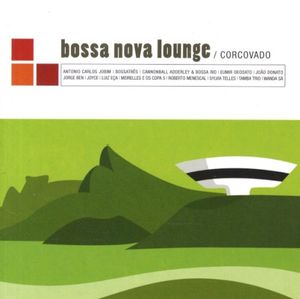 Bossa Nova Lounge: Corcovado