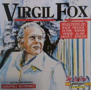 Virgil Fox Performs Bach, Franck, Dupre, Widor and others