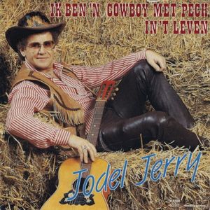 Ik ben ’n cowboy met pech in ’t leven (Single)