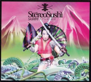 Stereo Sushi 9: Sashimi
