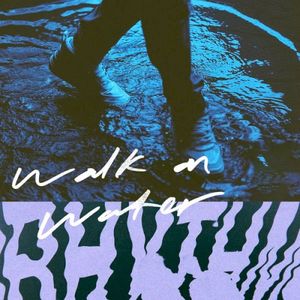 WALK ON WATER (Single)