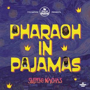 Pharaoh in Pajamas (Single)