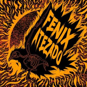 Fenix Atezado (Single)