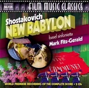 New Babylon (World Premiere Recording Of The Complete Score)