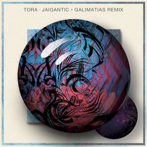 Jaigantic (Galimatias Remix) (Single)