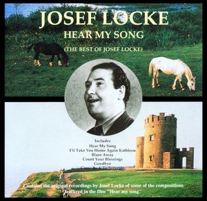 Hear My Song (The Best of Josef Locke)