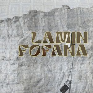 Lamin Fofana And The Doudou Ndiaye Rose Family (EP)