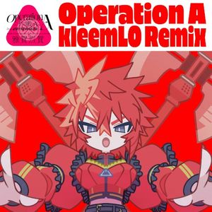 Operation A 〜作戰A〜 (kleemLO remix)