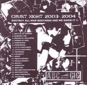 Crust Night 2003-2004: Destroy All War Bastards And We Know It!!!