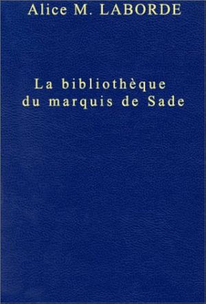 La Bibliothèque du marquis de Sade au château de La Coste