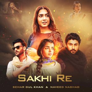 Sakhi Re (Single)