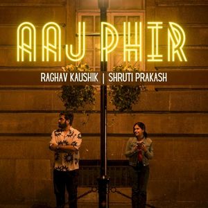 Aaj Phir (Single)
