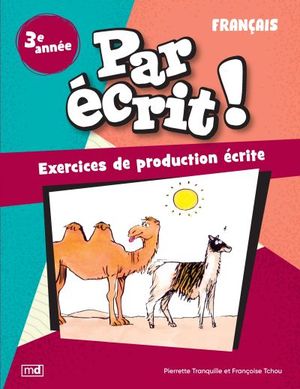 Par écrit ! - Français, 3e année