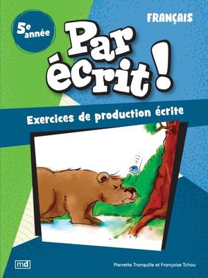 Par écrit ! - Français, 5e année