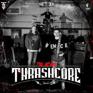 The MFing ThrashCore (Single)