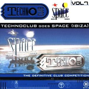 Techno Club, Volume 7: Techno Club Goes Space (Ibiza)