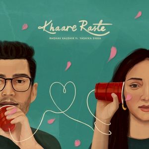 Khaare Raste (Single)