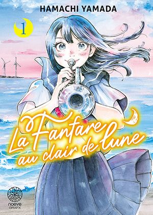 La Fanfare au clair de lune, tome 1