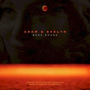 Adam and Evelyn: Mars Bound (Original Motion Picture Soundtrack)
