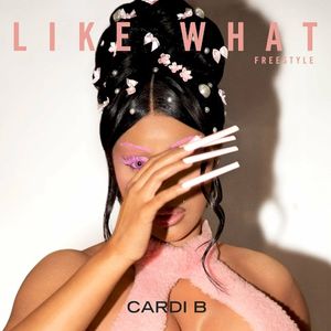 Like What (Freestyle) (Single)