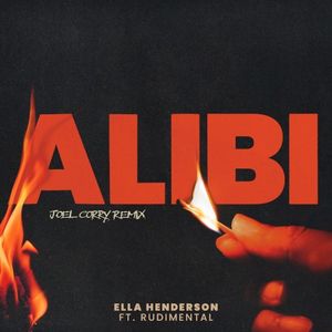 Alibi (Joel Corry remix)