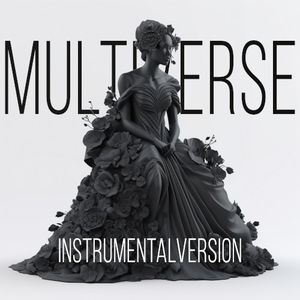 Multiverse (Instrumental Version)