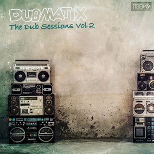 The Dub Sessions Vol. 2