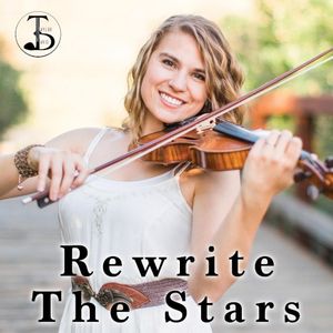 Rewrite The Stars (Single)